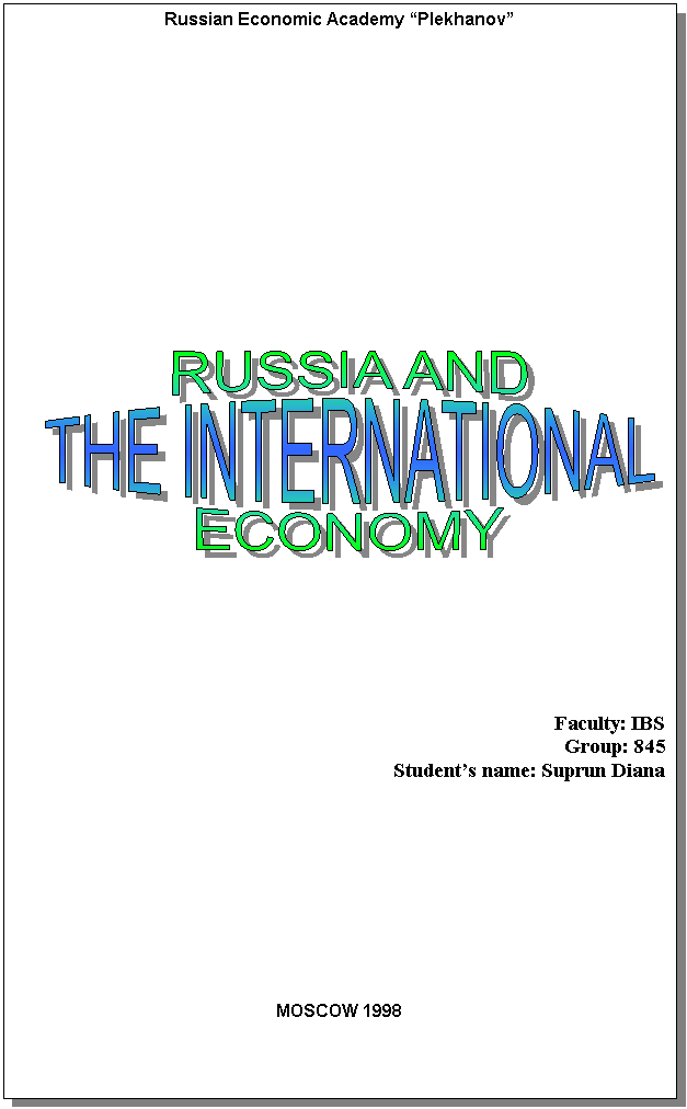 RUSSIA AND
THE INTERNATIONAL
ECONOMY