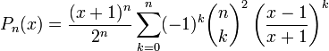 P_n(x)=\frac{(x+1)^n}{2^n}\sum_{k=0}^n(-1)^k\binom{n}{k}^2\left(\frac{x-1}{x+1}\right)^k