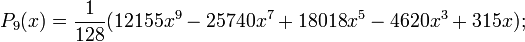 P_9(x)=\frac{1}{128}(12155x^9-25740x^7+18018x^5-4620x^3+315x);