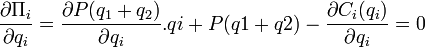 \frac{\partial \Pi_i }{\partial q_i} = \frac{\partial P(q_1+q_2) }{\partial q_i}.qi + P(q1+q2) - \frac{\partial C_i (q_i)}{\partial q_i}=0